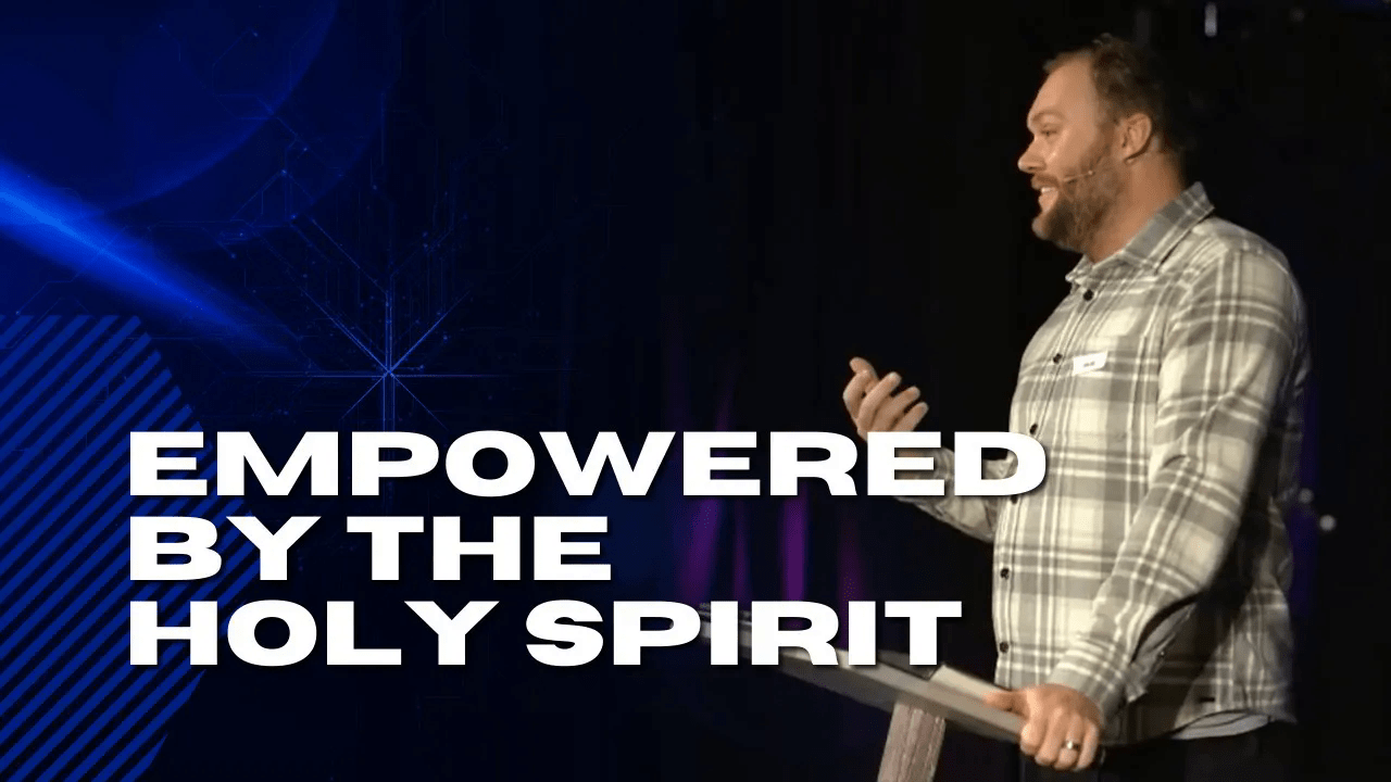 Featured image for “Empowered By The Holy Spirit”