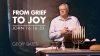 From Grief to Joy