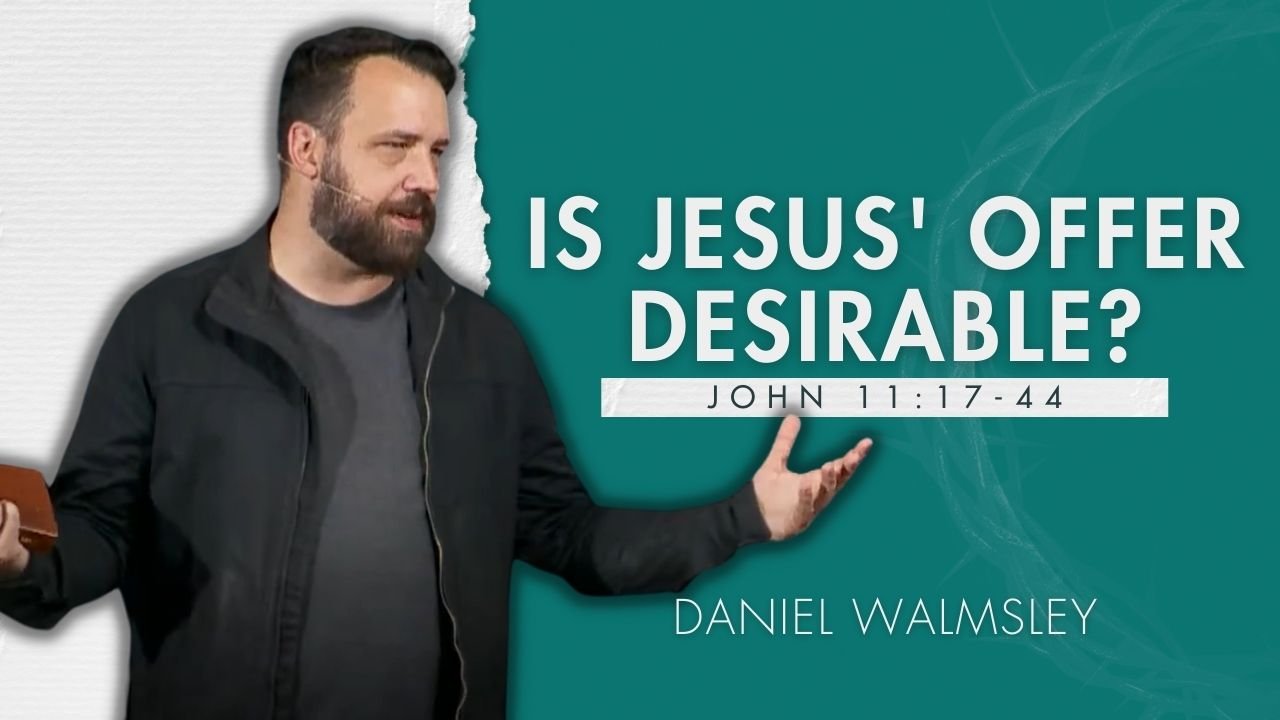 Featured image for “Is Jesus’ Offer Desirable?”