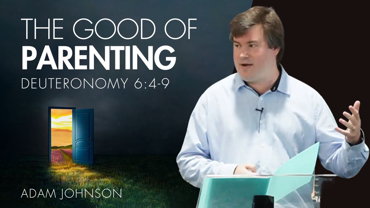 Featured image for “Good Parenting is Paramount for God’s People”