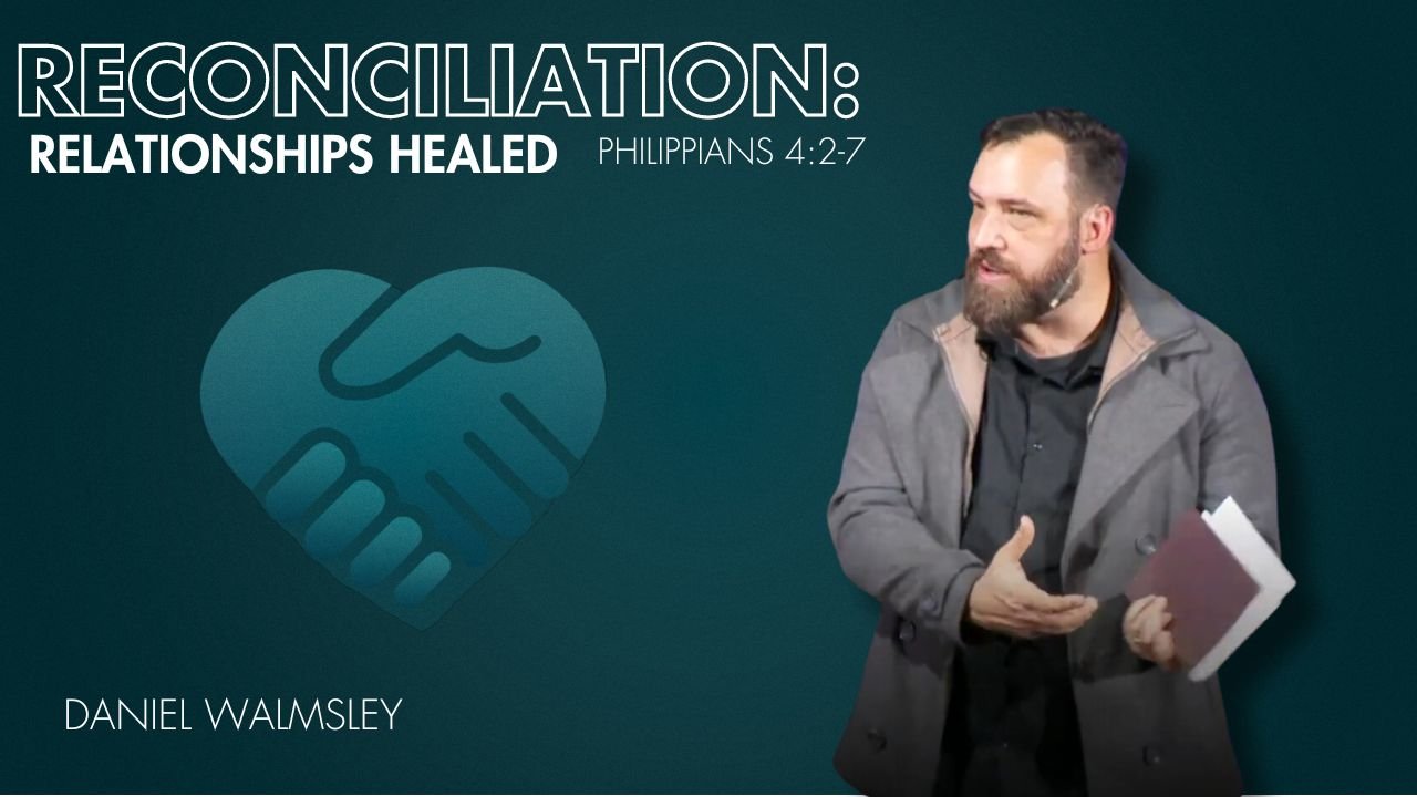 Featured image for “Reconcliation: Relationships Healed”